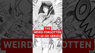 The WEIRD forgotten Yu-Gi-Oh! series…