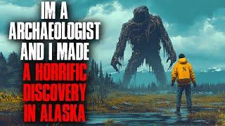 I'm an Archaeologist. I made a HORRIFIC discovery in Alaska.