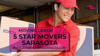 Moving Labor | 5 Star Movers Sarasota | www.5starmoverssarasota.com