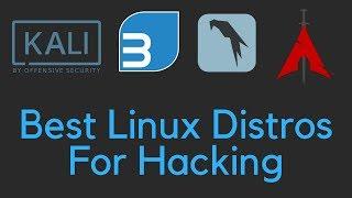 Best Linux Distributions For Penetration Testing