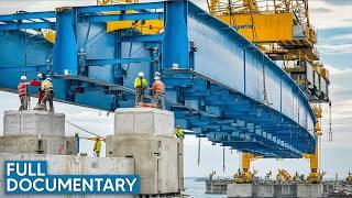 Marvels of Engineering: Unbelievable Construction | Full Documentary | Megastructures