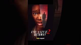 Invasive (2024)                                                Invasive 2: Getaway (2025) #invasive