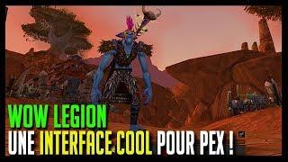 UNE INTERFACE COOL POUR PEX - WOW LEGION - HOOS GAMING