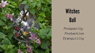 Crafting a Witches Ball