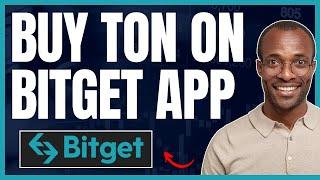 HOW TO BUY TON ON BITGET (TON/USDT ON BITGET)