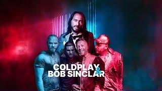 Bob Sinclar Ft. Coldplay - We Could Be Dancing In My Universe (The Mashup)