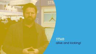 STM8 alive and kicking! (ST at embedded world 2019)