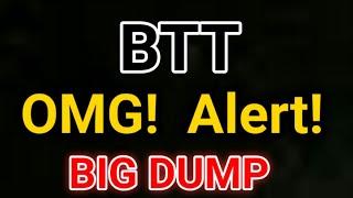 New BTT BIG DUMP! || Bittorrent Price Prediction! BTT Latest News