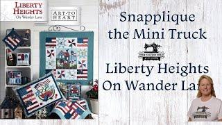 Snapplique Liberty Heights Truck Mini Quilt, On Wander Lane, the Stitchuation Room, 6/23/25