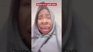 Go home Karen! #karensbelike #pov #comedy #skit #yardsale