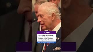 King Charles gives cancer update in deeply personal message