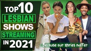 TOP 10 BEST LESBIAN TV SHOWS IN 2021