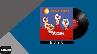 Grup Yorum - Büyü I Sıyrılıp Gelen © 1987 Kalan Müzik