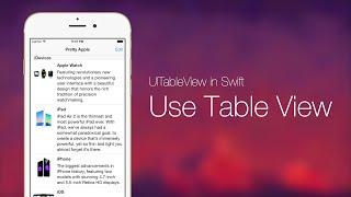 UITableView with Swift Series Pt 1: Use Table View