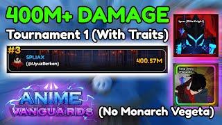 (WITH TRAITS) TOURNAMENT 1 400M+ STRAT | Anime Vanguards