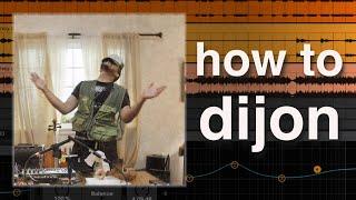 how to produce music like Dijon