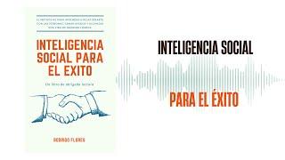 INTELIGENCIA SOCIAL PARA EL ÉXITO - AUDIOLIBRO COMPLETO EN ESPAÑOL