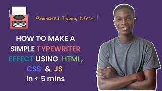 How to make a simple Typewriter animation using HTML, CSS & JS in less than 5 mins
