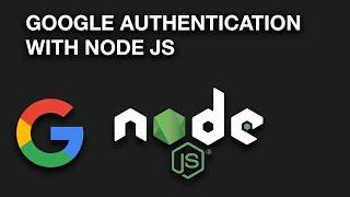 Implementing Google Authentication With Node JS