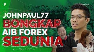 Terungkap! Johnpaul77 Bongkar Aib Terbesar Forex Dunia