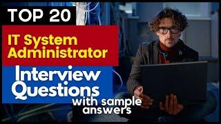 IT System Administrator Interview Questions and Answers for 2024