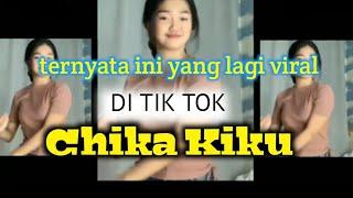 CHIKA TIKTOK VIRAL 2020|| BIKIN TERNGIANG - NGIANG MELIHATNYA #tiktok #chikatiktok #tiktoklucu