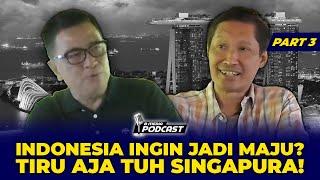 SINGAPURA ITU DIKTATOR, INDONESIA TAKUT DIKTATOR? with Mardigu Wowiek Helmy Yahya - B MEDIA PODCAST