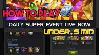 How to Play Daily Super Event Under 5 Min Easily | Great Rewards Daily | Titan Shards