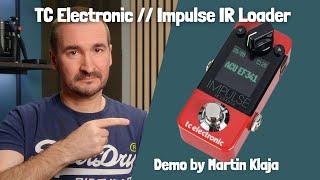 TC Electronic // Impulse IR Loader // Demo by Martin Klaja