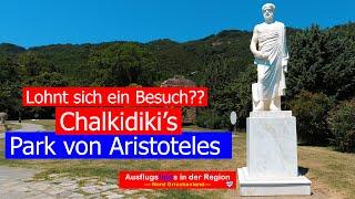 Griechenland/Halkidiki I Aristoteles Park  I Tagesausflug in Griechenland