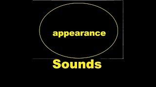 Appearance Sound Effects All Sounds