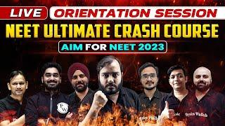 NEET 2023 - NEET Ultimate Crash Course !!Orientation Session 