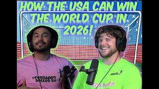 How the USA can win the world cup in 2026! Jacob Koutas Show #6 - Fernando Alvarado