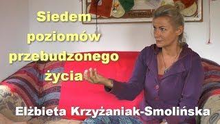 Siedem poziomów przebudzonego życia - Elżbieta Krzyżaniak-Smolińska