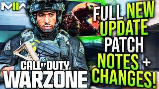 WARZONE: Full NEW UPDATE PATCH NOTES! (Season 6 Reveal)