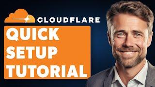 Cloudflare Quick Setup Tutorial (Full 2024 Guide)