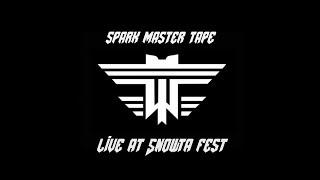 Spark Master Tape - Live - (Snowta Music Festival NYE 2018) (Full Show)(Unedited)