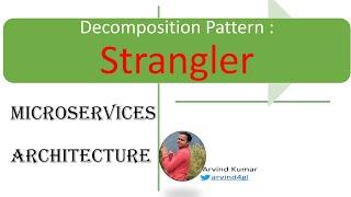 Microservices Decomposition: Strangler Pattern || Microservices Design Patterns