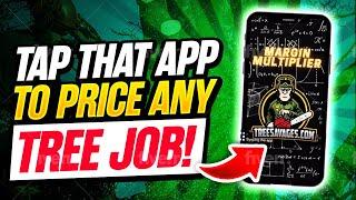 Tap That App to Price Any Tree Job