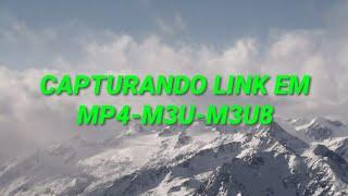 COMO PEGAR LINK EM (MP4-M3U-M3U8) TODO TIPO NO ANDROID 2019