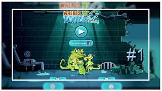 Where's my water? 2  part 1 level 1-15 sewer (no commentary)