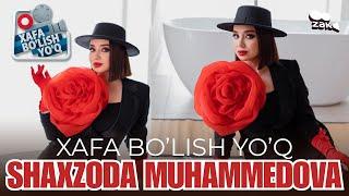 XAFA BO'LISH YO'Q | SHAXZODA MUHAMMEDOVA