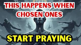 8 Things That Instantly Happen When Chosen Ones Start Praying.(A MUST WATCH)
