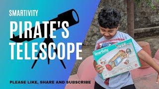 Pirate’s Telescope | Smartivity Labs | Toy Review | By Shivansh | #6