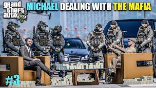 MICHAEL DEALING WITH THE MAFIA | ONE MAN ARMY | GTA V GAMEPLAY
