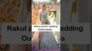 Rakul Preet singh wedding outfit | Stars Fashion