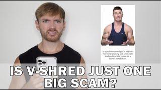 Is V-Shred Just One Big Scam?