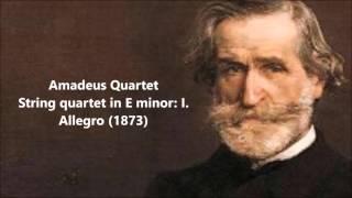 Amadeus Quartet: The complete String quartet in E minor (Verdi)