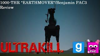 [PAC3 REVIEW] 1000-THR "Earthmover" ULTRAKILL PAC3