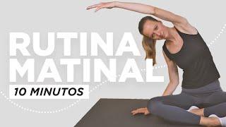 Rutina de la mañana | Estiramientos y movilización de todo el cuerpo | 10 minutos